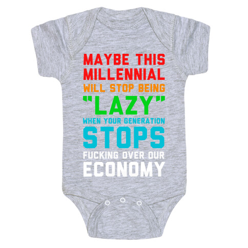 Maybe This Millennial Will Stop Being so Lazy Baby One-Piece