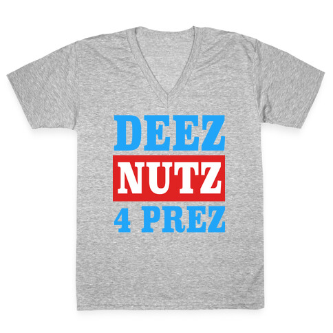 Deez Nutz 4 Prez V-Neck Tee Shirt