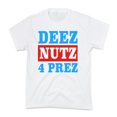 Deez Nutz 4 Prez Kids T-Shirt