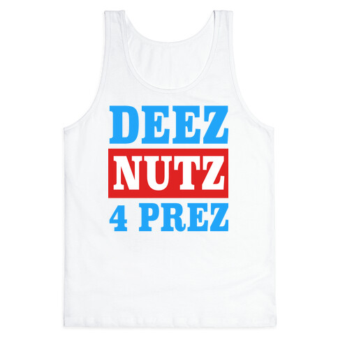 Deez Nutz 4 Prez Tank Top