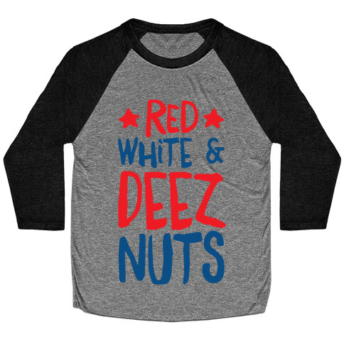 Red White & Deez Nuts Baseball Tee