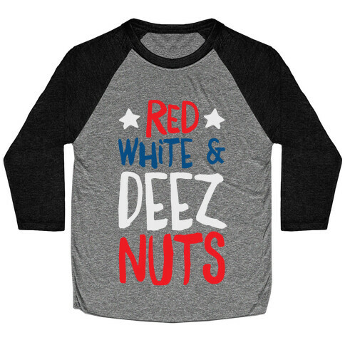 Red White & Deez Nuts Baseball Tee