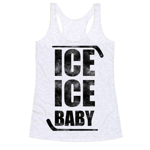 Ice Ice Baby Racerback Tank Top