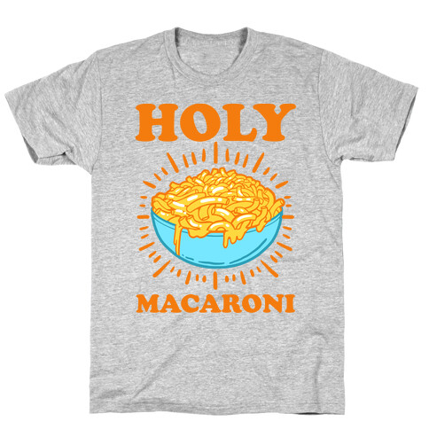 Holy Macaroni T-Shirt