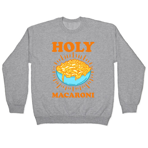 Holy Macaroni Pullover