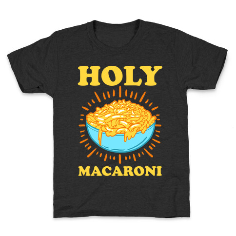 Holy Macaroni Kids T-Shirt