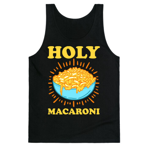 Holy Macaroni Tank Top