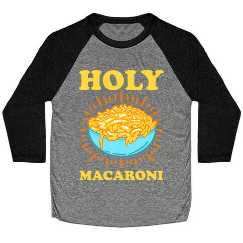Holy Macaroni Baseball Tee