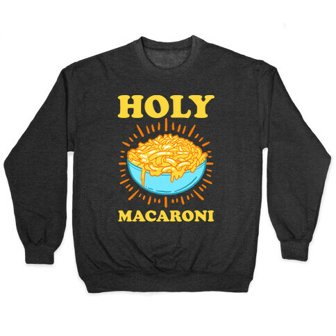 Holy Macaroni Pullover