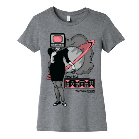 Come Visit Saturn Womens T-Shirt