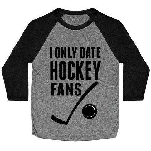 I Only Date Hockey Fans (slim fit) Baseball Tee