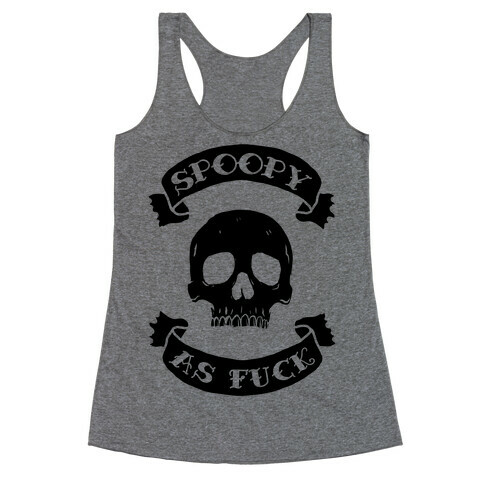 Spoopy as F*** Racerback Tank Top