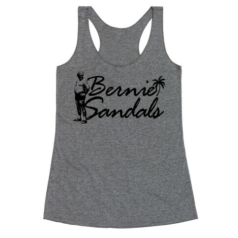 Bernie Sandals Racerback Tank Top