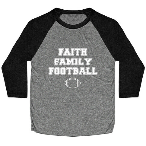 Faith, Family, Football Baseball Tee