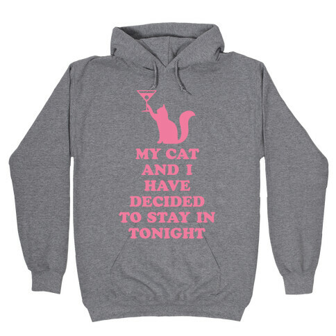 My Cat And I Hooded Sweatshirt