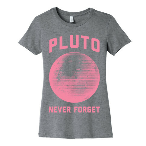 Pluto Never Forget Womens T-Shirt