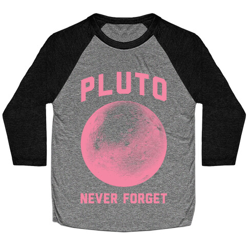 Pluto Never Forget Baseball Tee