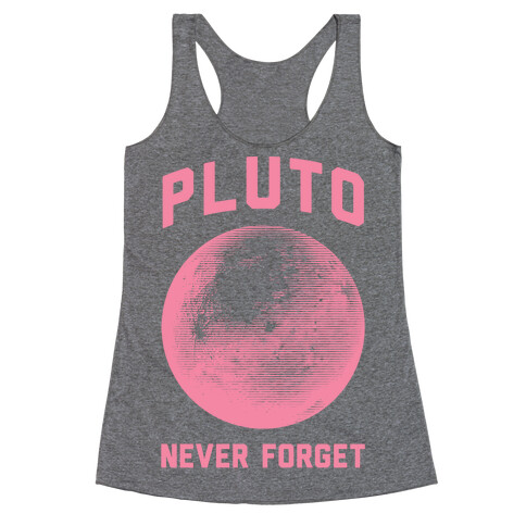 Pluto Never Forget Racerback Tank Top