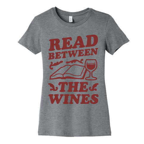 Read Between the Wines Womens T-Shirt