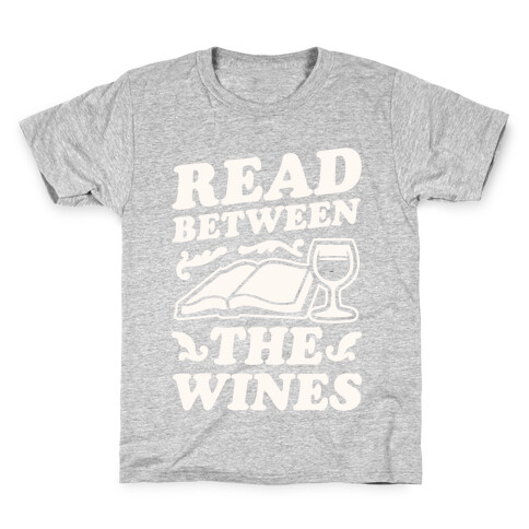 Read Between the Wines Kids T-Shirt