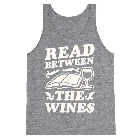 Read Between the Wines Tank Top