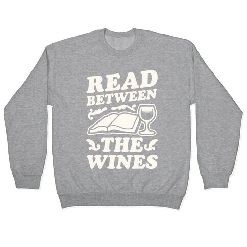 Read Between the Wines Pullover