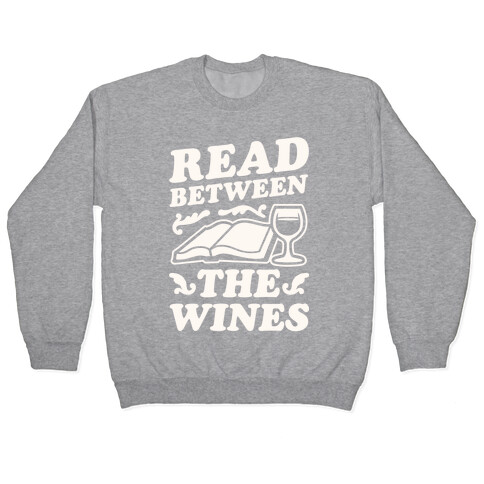 Read Between the Wines Pullover