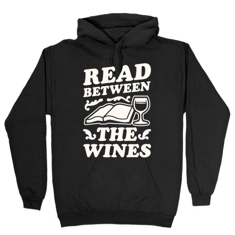 Read Between the Wines Hooded Sweatshirt