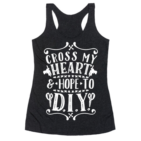 Cross My Heart and Hope to D.I.Y. Racerback Tank Top