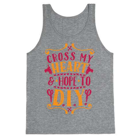 Cross My Heart and Hope to D.I.Y. Tank Top