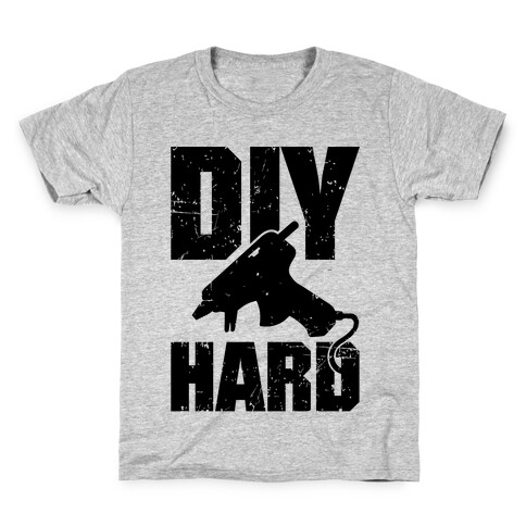 DIY Hard Kids T-Shirt