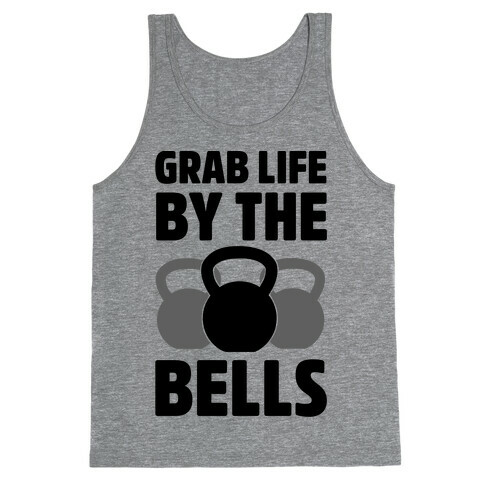 Grab Life by the Bells Tank Top