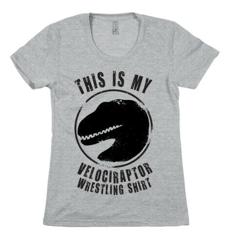 This Is My Velociraptor Wrestling Shirt Womens T-Shirt