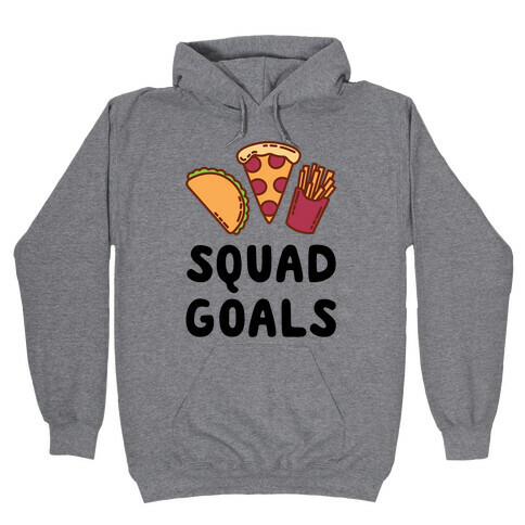 Junk Food Squad Goals Hooded Sweatshirt