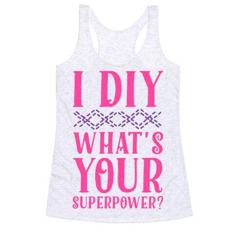 I DIY What's Your Superpower? Racerback Tank Top