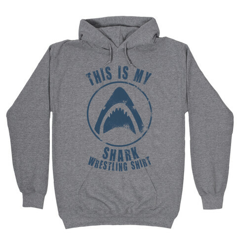 This Is My Shark Wrestling Shirt Hooded Sweatshirt