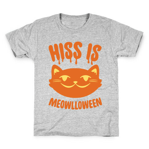 Hiss Is Meowlloween Kids T-Shirt