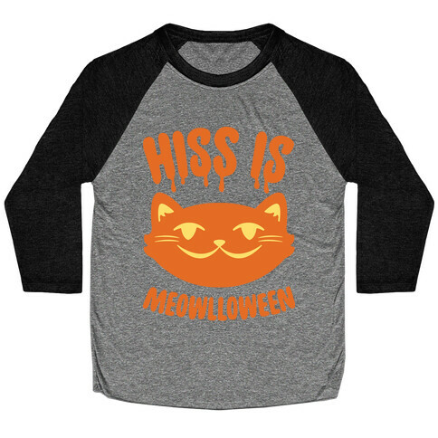 Hiss Is Meowlloween Baseball Tee