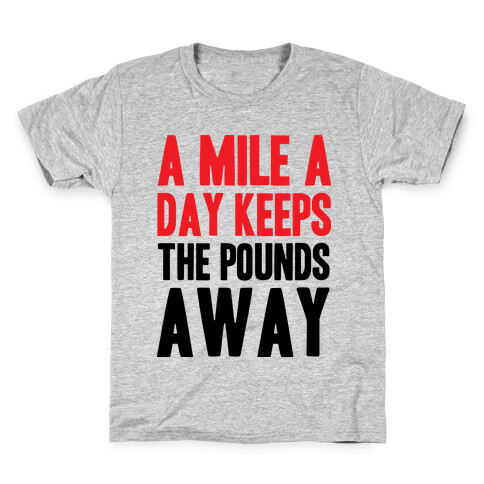A Mile A Day Kids T-Shirt