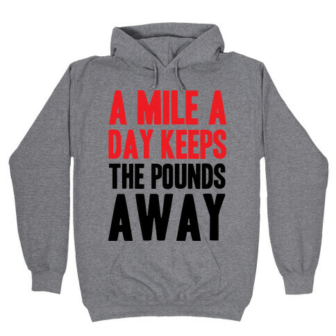 A Mile A Day Hooded Sweatshirt