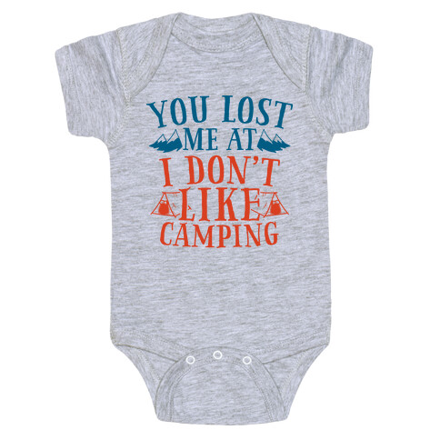 You Lost Me at "I Don't Like Camping" Baby One-Piece