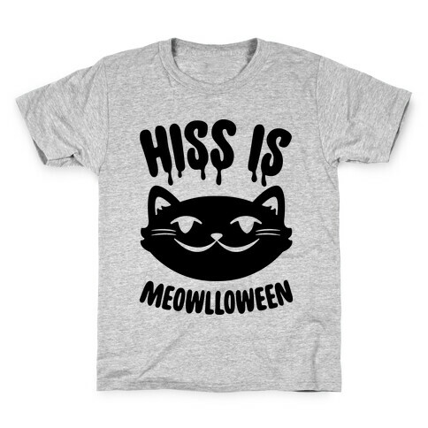 Hiss Is Meowlloween Kids T-Shirt