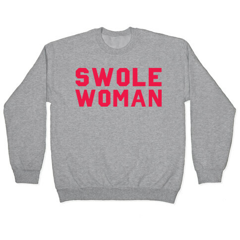 Swole Woman Pullover