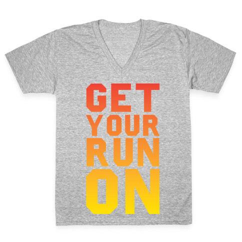 Get Your Run On V-Neck Tee Shirt