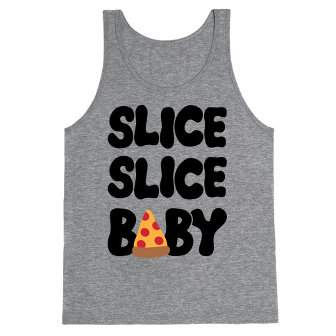 Slice Slice Baby Tank Top