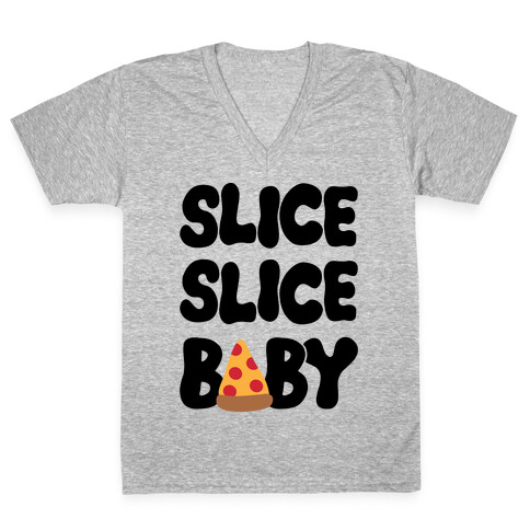 Slice Slice Baby V-Neck Tee Shirt