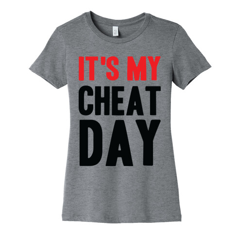 Cheat Day Womens T-Shirt