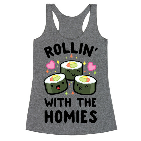 Rollin' With My Homies Racerback Tank Top