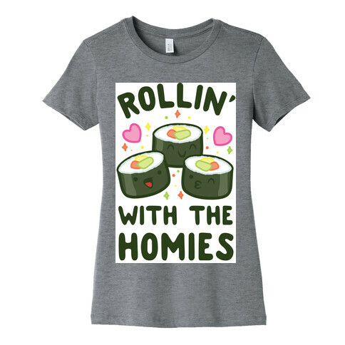 Rollin' With My Homies Womens T-Shirt