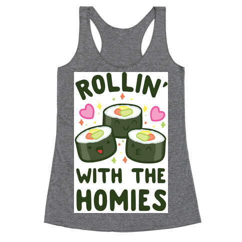 Rollin' With My Homies Racerback Tank Top